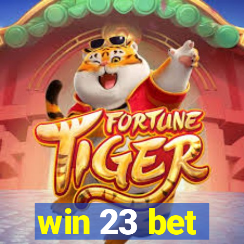 win 23 bet